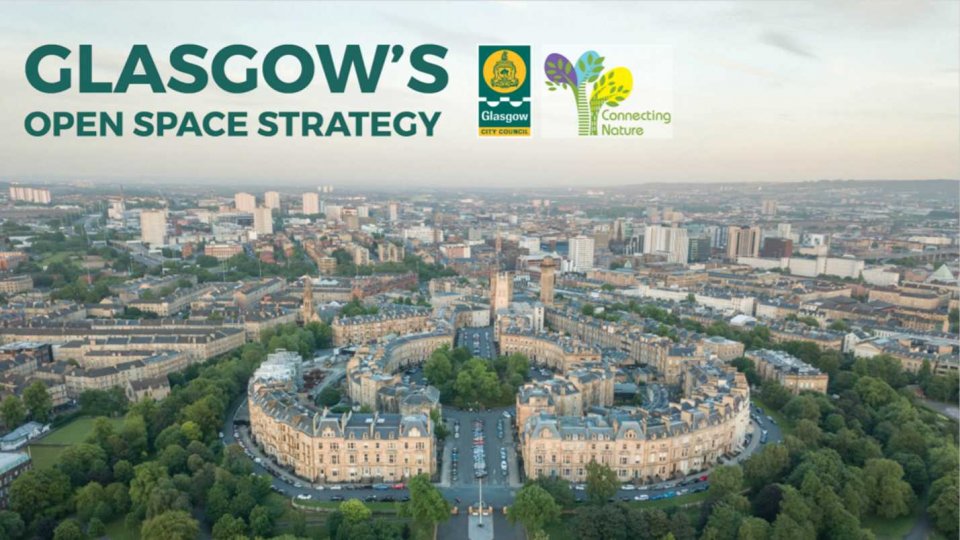 Figure 1. Glasgow's Open Space Strategy showcasing how nature-based solutions can be interwoven into the city's urban fabric Figure 1. Glasgow's Open Space Strategy showcasing how nature-based solutions can be interwoven into the city's urban fabric